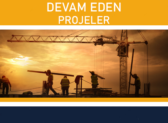 Devam Eden Projeler